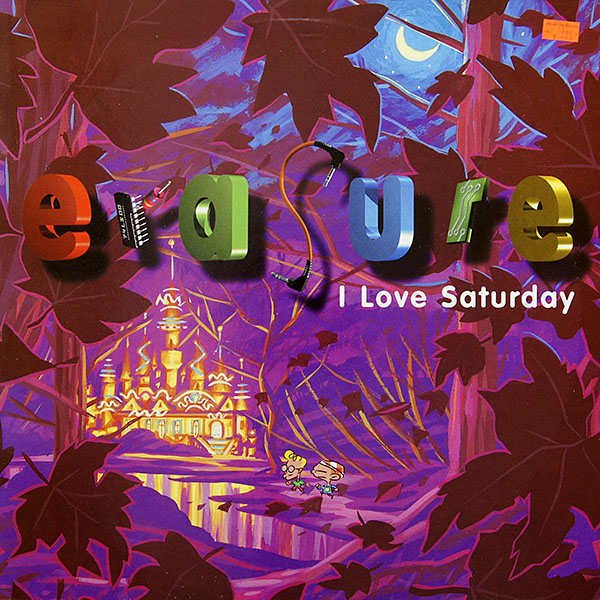 Erasure / I Love Saturday 12" SP [A4]