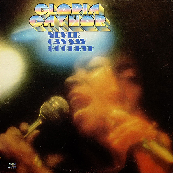 Gloria Gaynor / Never Can Say Goodbye / MGM M3G 4982 [A5][A5]