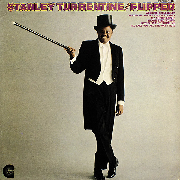 Stanley Turrentine / Flipped Out / Canton 7701 [F3] NM/NM