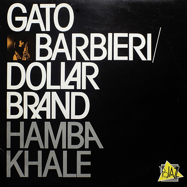 Gato Barbieri with Dollar Brand / Hamba Khale / YTJ 10050  [F3][DSG] NM/NM