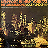 Newport In New York`72 Jam Sessions vols 1 & 2 / 2LP gatefold / CST 9025 [F3] NM/NM