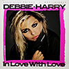 Debbie Harry (Blondie) / In Love With Love 12