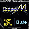 Boney M / Gotta Go Home 12