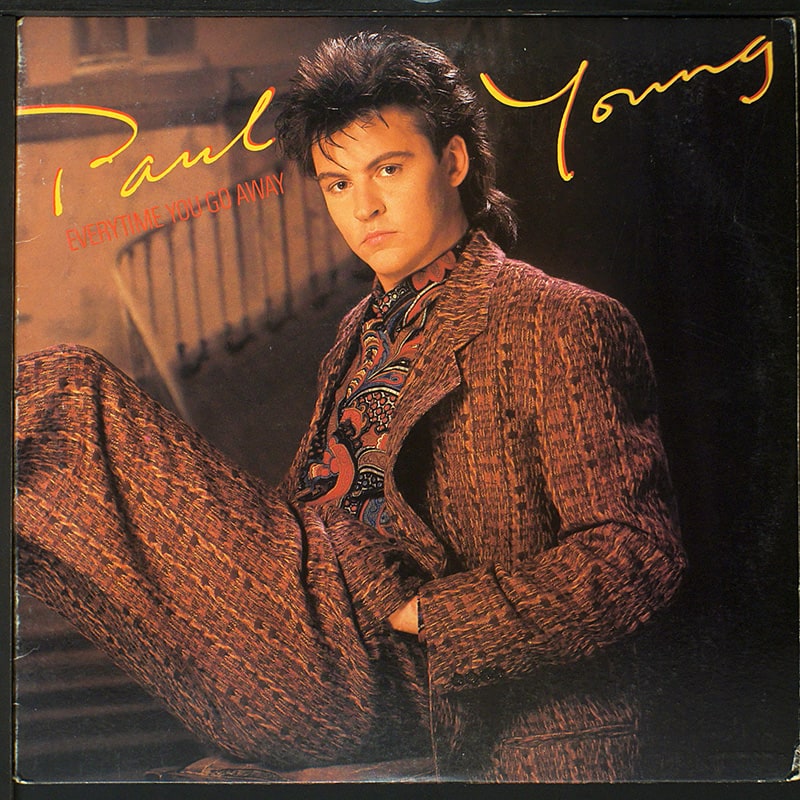 Paul Young / Everytime You Go Away 12" (NM/EX) [D1]