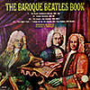 Beatles Tribute: The Baroque Beatles Book EKL-306 (mono) [D6]