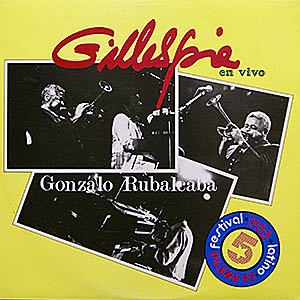 Dizzy Gillespie & Gonzalo Rubalcaba / En Vivo ()