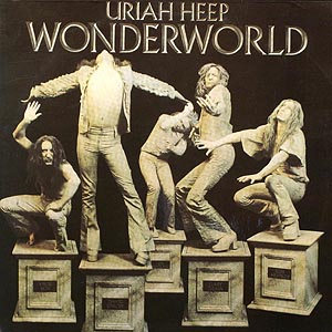 Uriah Heep / Wonderworld (SNC)