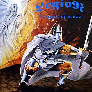 Legion / Knights Of Cross