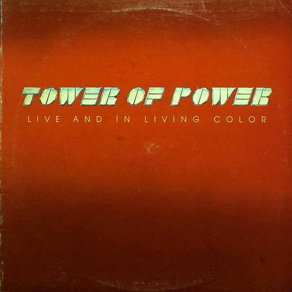 Tower Of Power / Live And In Living Color (G/VG) [J4]