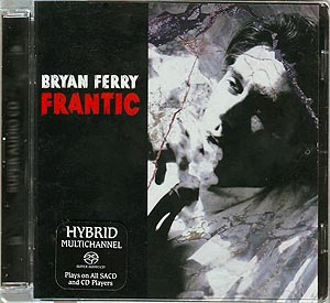 Bryan Ferry / Frantic / HSACD surround [14]