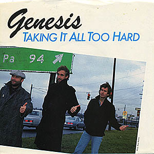 Genesis / Taking It All Too Hard / 7" single